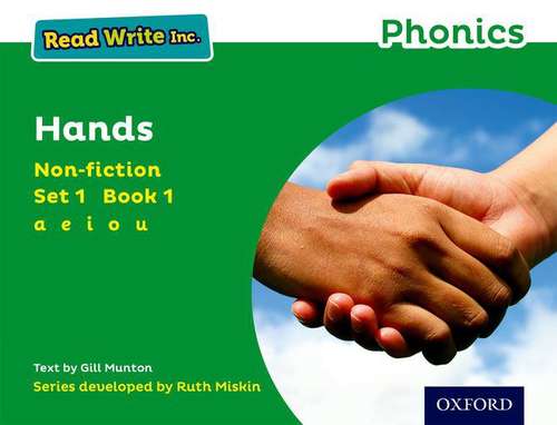 Book cover of Read Write Inc. Phonics: Green Set 1 Non-fiction 1 Hands (3) (Read Write Inc Ser.)