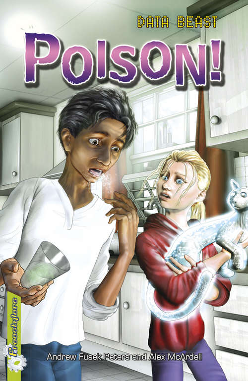 Book cover of Poison! (Freestylers: Data Beast #3)