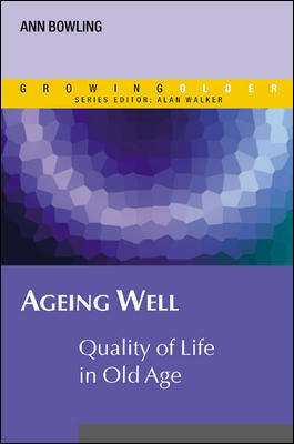 Book cover of Ageing Well (UK Higher Education OUP  Humanities & Social Sciences Health & Social Welfare)