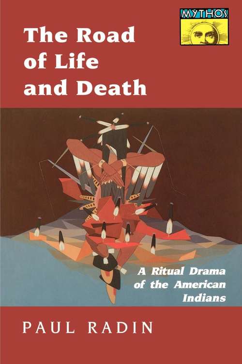 Book cover of The Road of Life and Death: A Ritual Drama of the American Indians