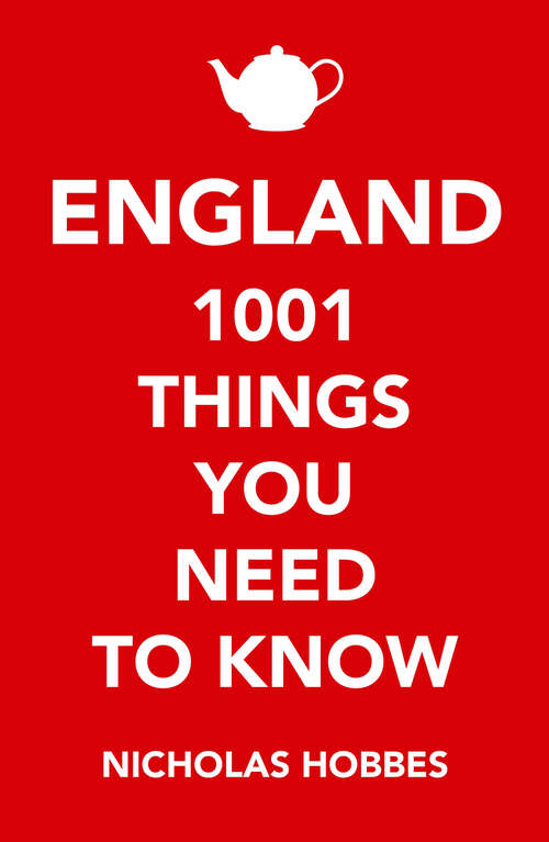 Book cover of England: 1,001 Things You Need to Know (Main)