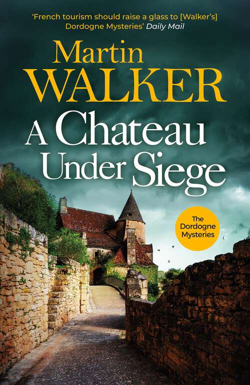Book cover of A Chateau Under Siege (The Dordogne Mysteries #15)