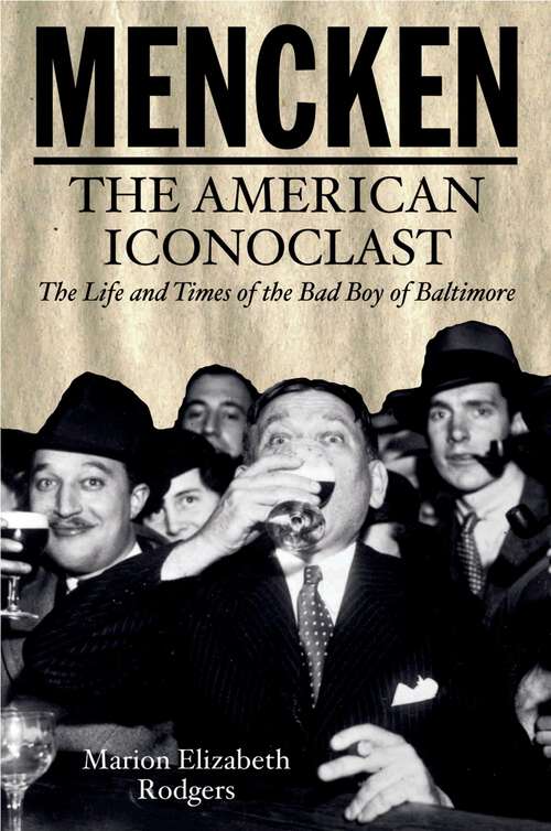 Book cover of Mencken: The American Iconoclast