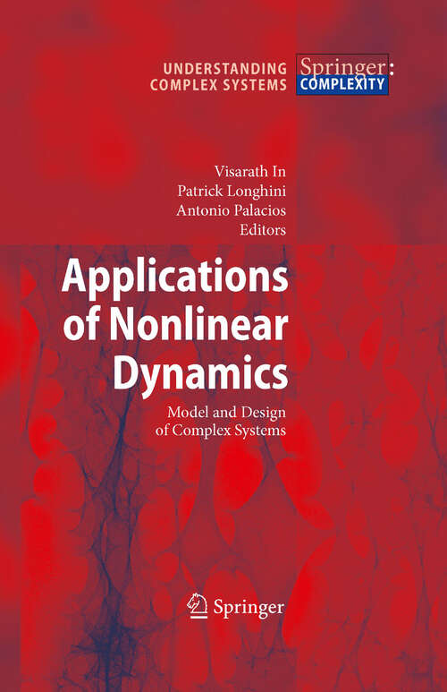 Book cover of Applications of Nonlinear Dynamics: Model and Design of Complex Systems (2009) (Understanding Complex Systems)