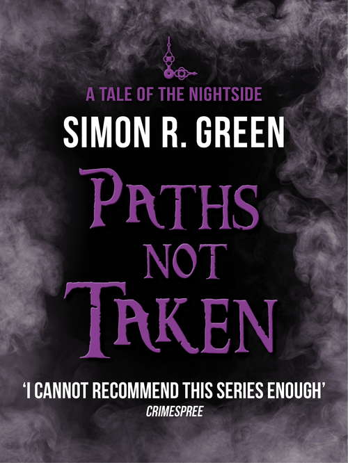 Book cover of Paths Not Taken: Nightside Book 5 (Nightside #5)