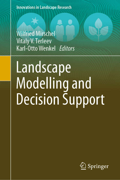 Book cover of Landscape Modelling and Decision Support (1st ed. 2020) (Innovations in Landscape Research)