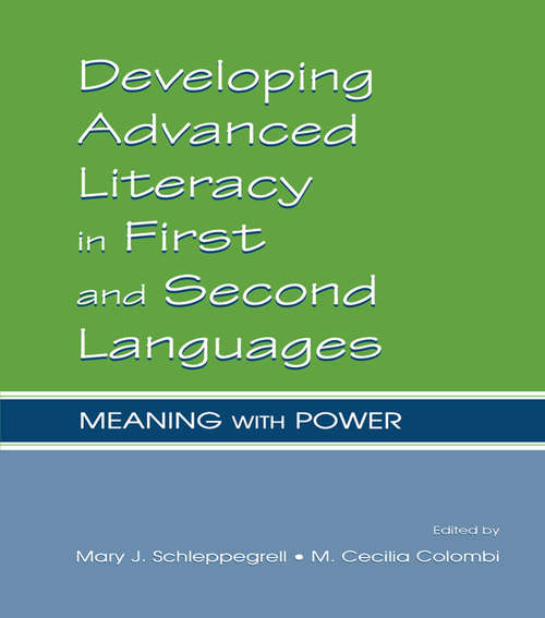 Book cover of Developing Advanced Literacy in First and Second Languages: Meaning With Power