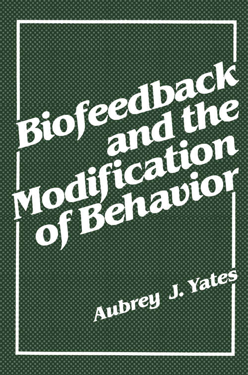 Book cover of Biofeedback and the Modification of Behavior (1980)