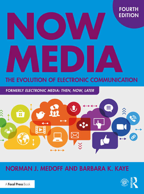Book cover of Now Media: The Evolution of Electronic Communication (4)