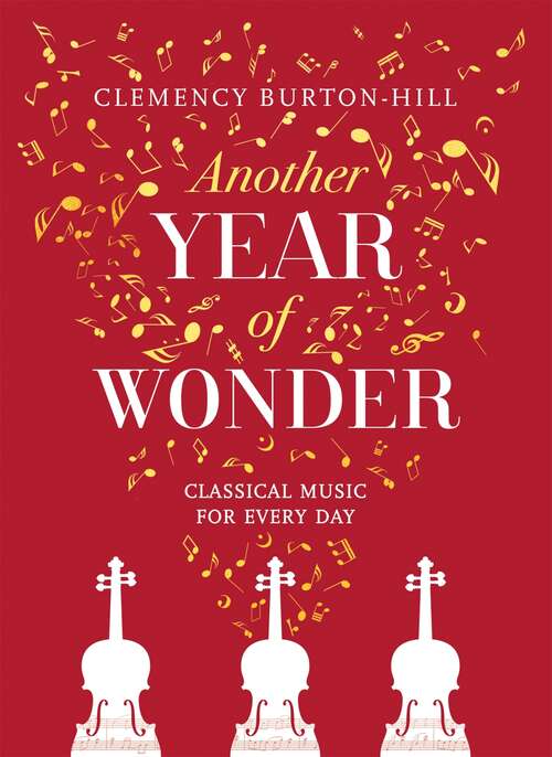 Book cover of Another Year of Wonder: Classical Music for Every Day