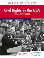 Book cover of Access to History: Civil Rights in the USA 1865–1992 for OCR Second Edition