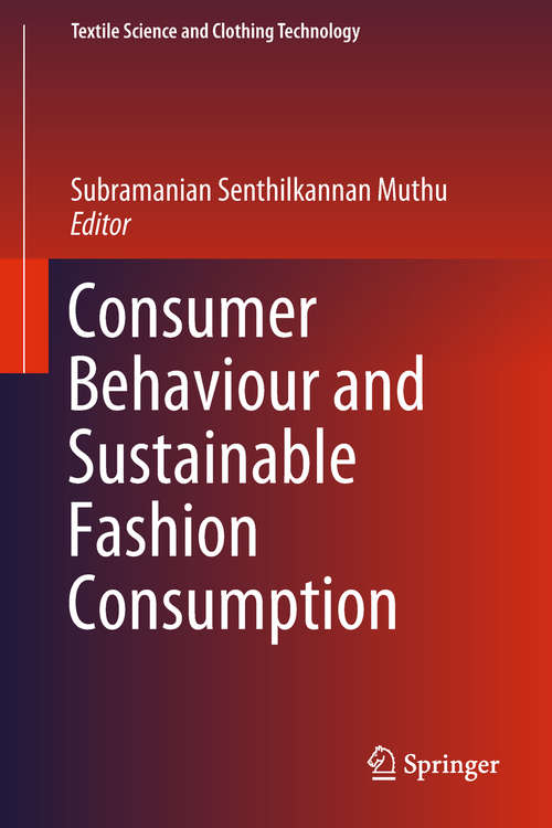 Book cover of Consumer Behaviour and Sustainable Fashion Consumption (Textile Science and Clothing Technology)