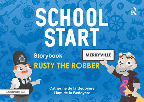 Book cover of School Start Storybooks: Rusty the Robber (School Start)