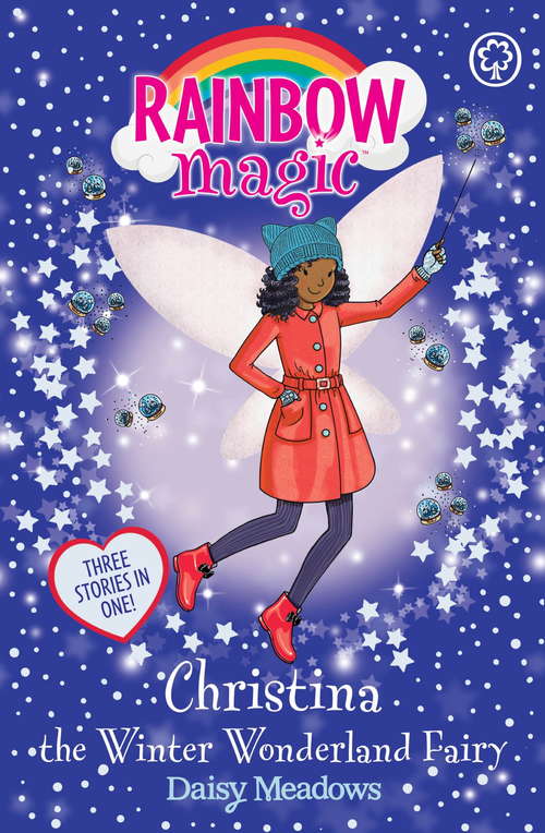 Book cover of Christina the Winter Wonderland Fairy: Special (Rainbow Magic #1)