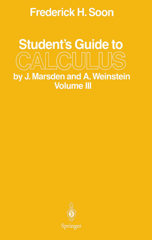 Book cover of Student’s Guide to Calculus by J. Marsden and A. Weinstein: Volume III (1986)