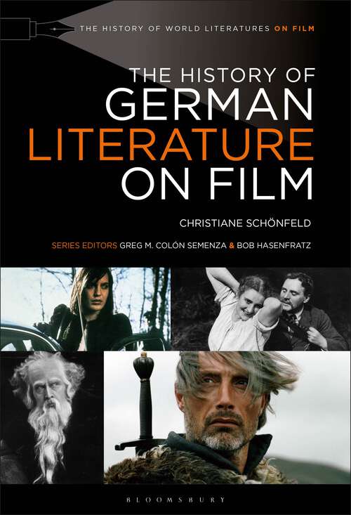 Book cover of The History of German Literature on Film (The History of World Literatures on Film)