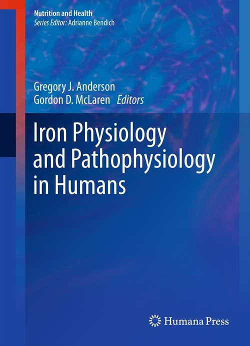 Book cover of Iron Physiology and Pathophysiology in Humans (2012) (Nutrition and Health)