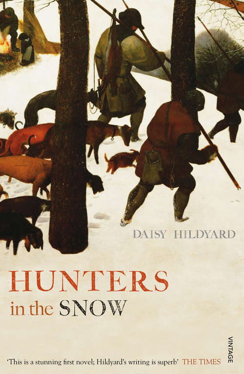 Book cover of Hunters in the Snow: Winner of the Somerset Maugham Award 2014