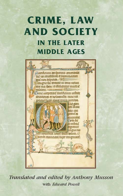 Book cover of Crime, Law and Society in the Later Middle Ages (Manchester Medieval Sources)