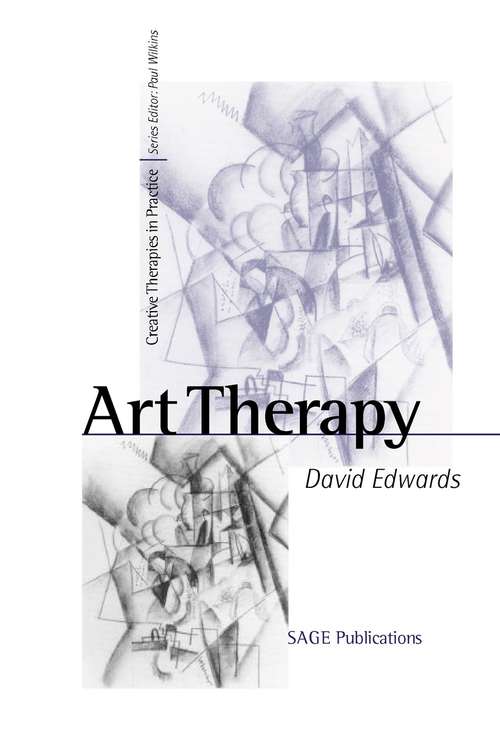 Book cover of Art Therapy (Creative Therapies in Practice) (PDF)