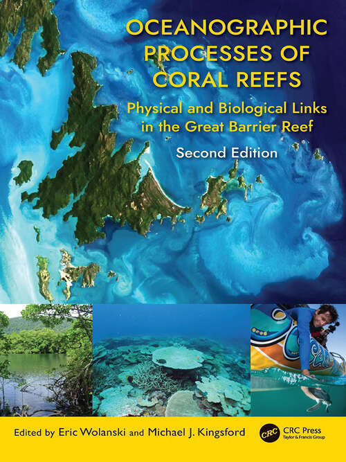 Book cover of Oceanographic Processes of Coral Reefs: Physical and Biological Links in the Great Barrier Reef