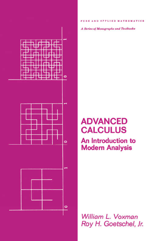 Book cover of Advanced Calculus: An Introduction to Modern Analysis (Chapman & Hall/CRC Pure and Applied Mathematics #63)