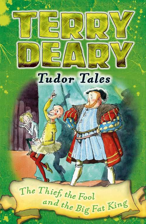 Book cover of Tudor Tales: The Fool And The Big Fat King (Tudor Tales)