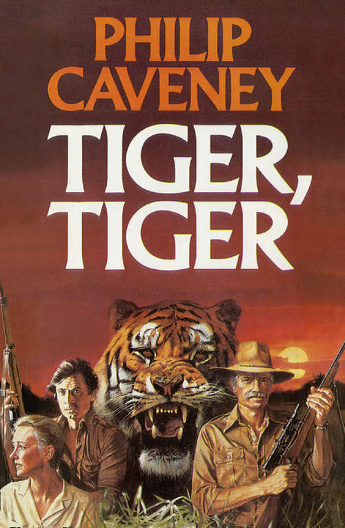 Book cover of Tiger, Tiger: A Novel Of Honorand Rivalry Set In Malaya (ePub edition)