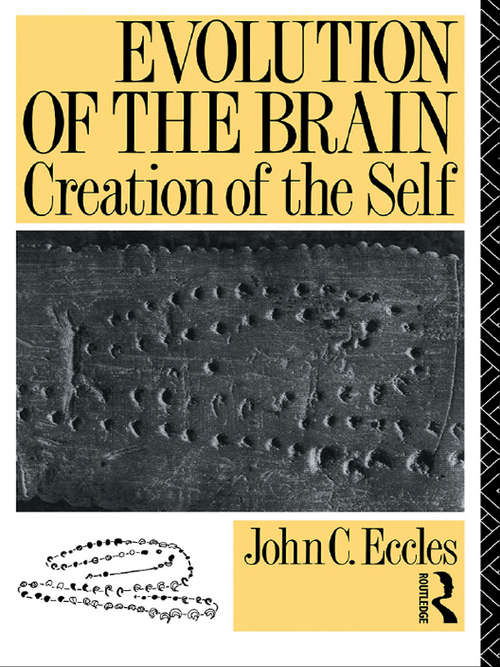 Book cover of Evolution of the Brain: Creation Of The Self