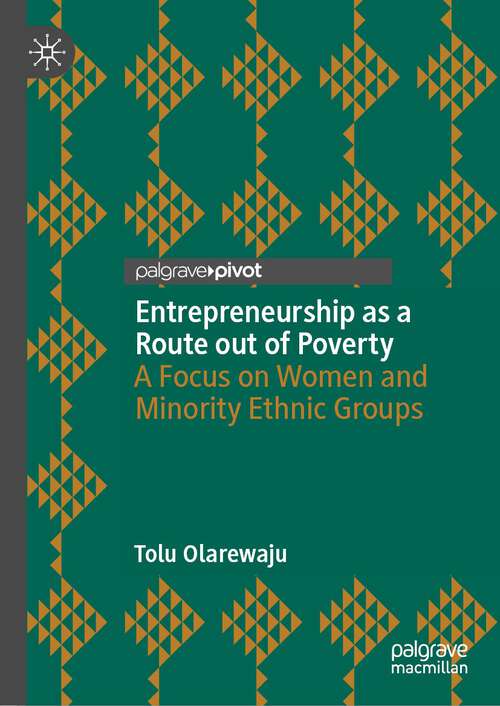 Book cover of Entrepreneurship as a Route out of Poverty: A Focus on Women and Minority Ethnic Groups (1st ed. 2023)