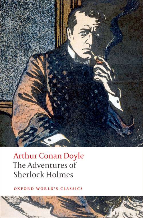 Book cover of The Adventures of Sherlock Holmes (Oxford World's Classics)