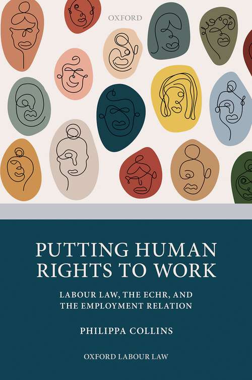 Book cover of Putting Human Rights to Work: Labour Law, The ECHR, and The Employment Relation (Oxford Labour Law)