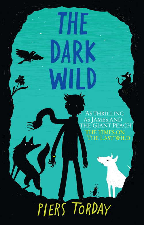 Book cover of The Dark Wild: Book 2 (The Last Wild Trilogy #2)