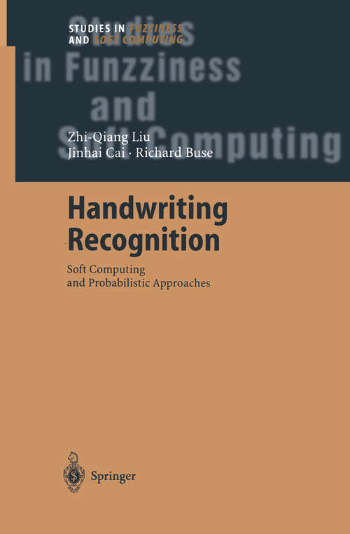 Book cover of Handwriting Recognition: Soft Computing and Probabilistic Approaches (2003) (Studies in Fuzziness and Soft Computing #133)