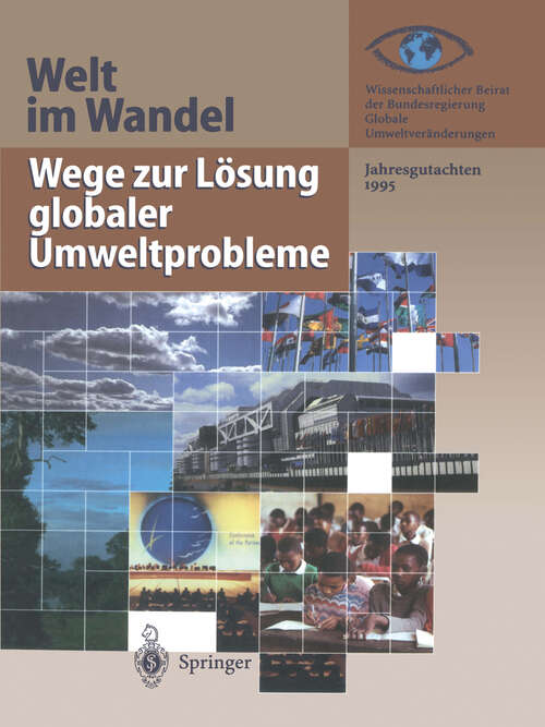 Book cover of Wege zur Lösung globaler Umweltprobleme: Jahresgutachten 1995 (1996) (Welt im Wandel #1995)