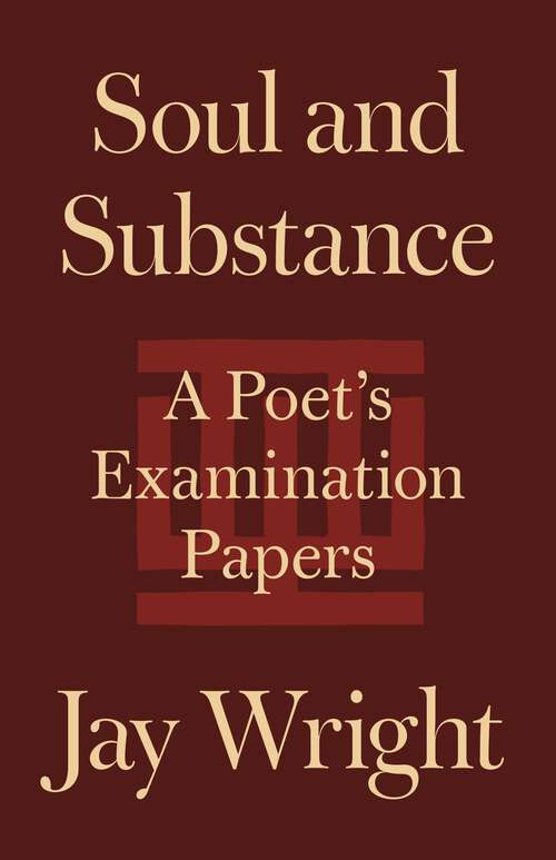 Book cover of Soul and Substance: A Poet's Examination Papers