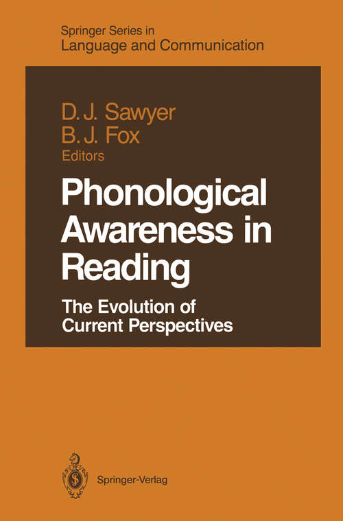 Book cover of Phonological Awareness in Reading: The Evolution of Current Perspectives (1991) (Springer Series in Language and Communication #28)