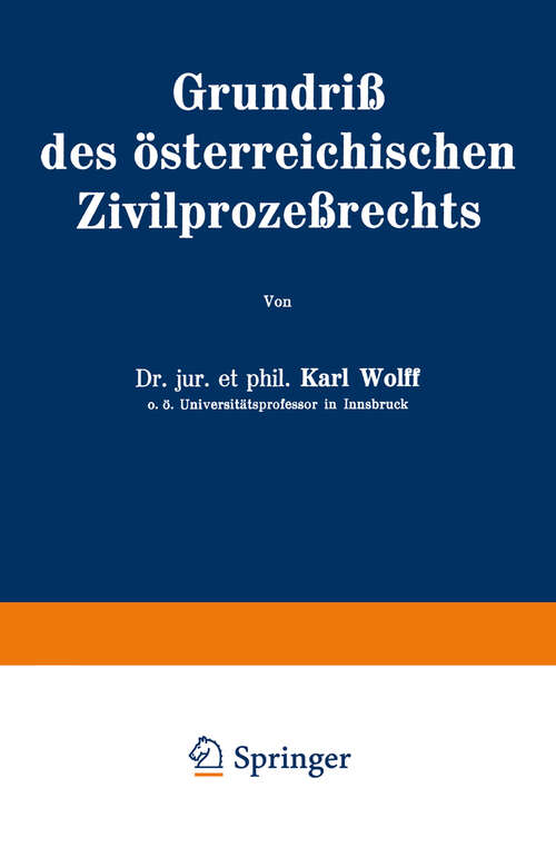 Book cover of Grundriss des Österreichischen Zivilprozessrechts (2. Aufl. 1947) (Rechts- und Staatswissenschaften #4)