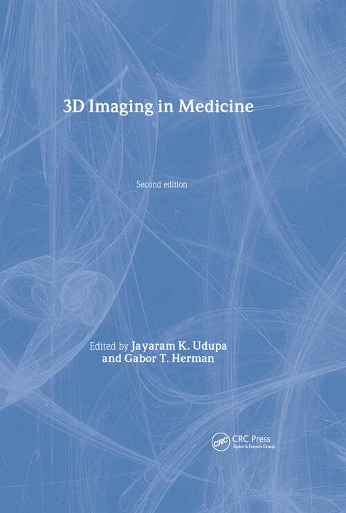 Book cover of 3D Imaging in Medicine, Second Edition (2)