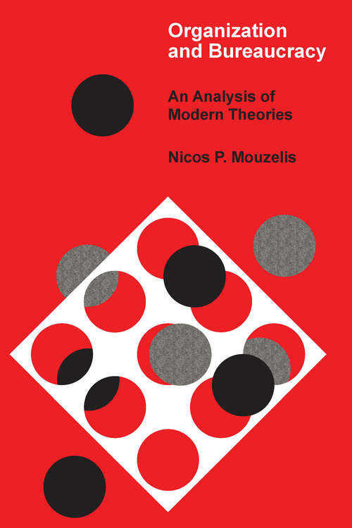 Book cover of Organization and Bureaucracy: An Analysis of Modern Theories