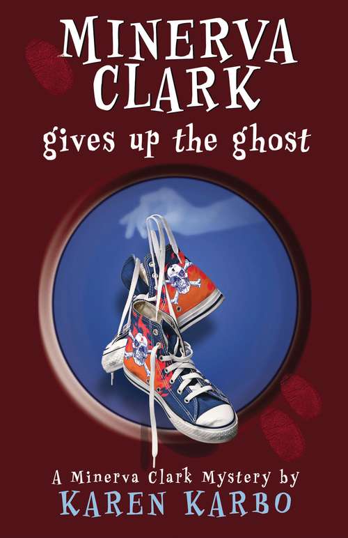 Book cover of Minerva Clark Gives Up the Ghost
