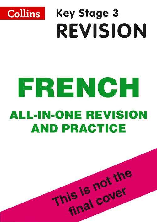 Book cover of KS3 Revision: French, All-in-One Revision and Practice (PDF)