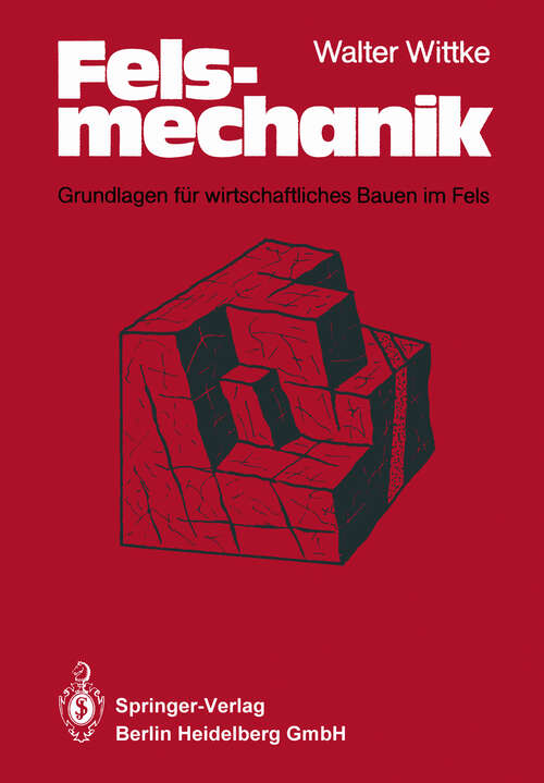 Book cover of Felsmechanik: Grundlagen für wirtschaftliches Bauen im Fels (1984)