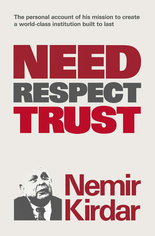 Book cover of Need, Respect, Trust: The Memoir of a Vision