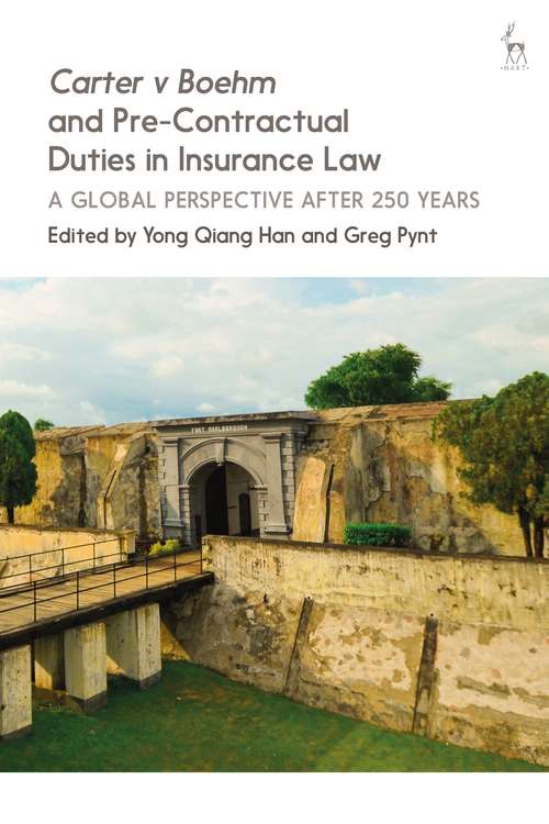 Book cover of Carter v Boehm and Pre-Contractual Duties in Insurance Law: A Global Perspective after 250 Years
