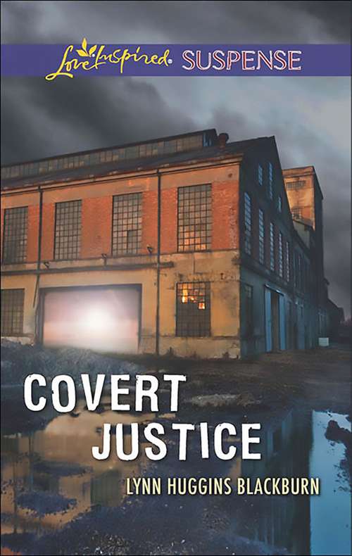 Book cover of Covert Justice: Exit Strategy Payback Covert Justice (ePub edition) (Mills And Boon Love Inspired Suspense Ser.)