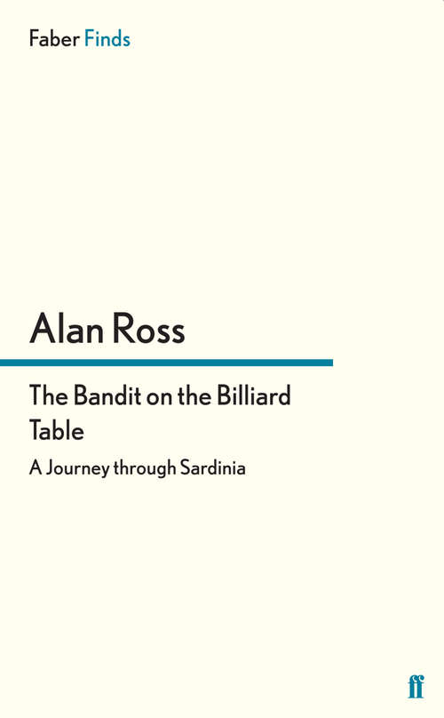 Book cover of The Bandit on the Billiard Table: A Journey through Sardinia (Main)