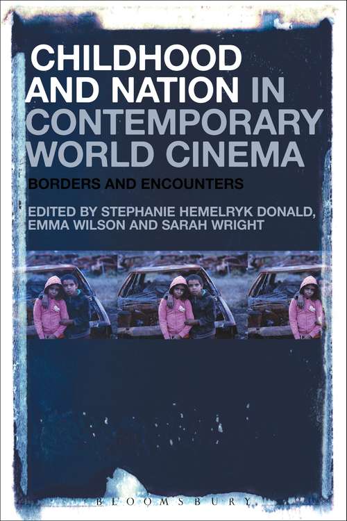 Book cover of Childhood and Nation in Contemporary World Cinema: Borders and Encounters