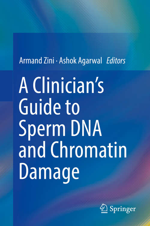 Book cover of A Clinician's Guide to Sperm DNA and Chromatin Damage