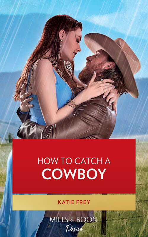 Book cover of How To Catch A Cowboy (ePub edition) (Hartmann Heirs #1)